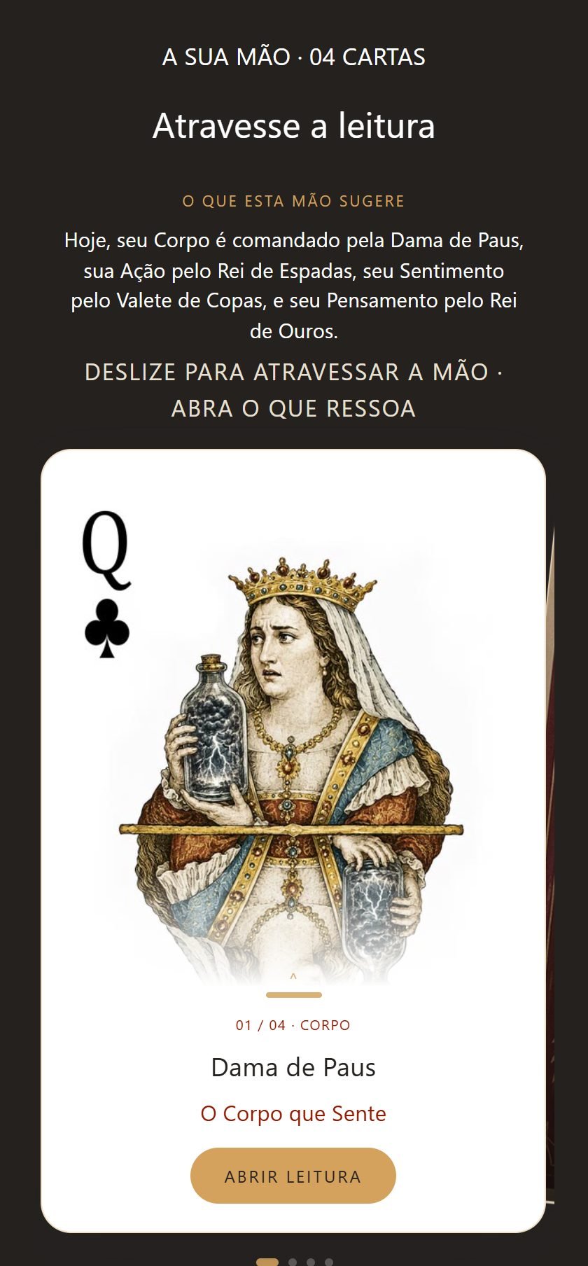 Tela do leitor digital do Eu de Ouros: uma mão de quatro cartas, com a Dama de Paus aberta na posição Corpo